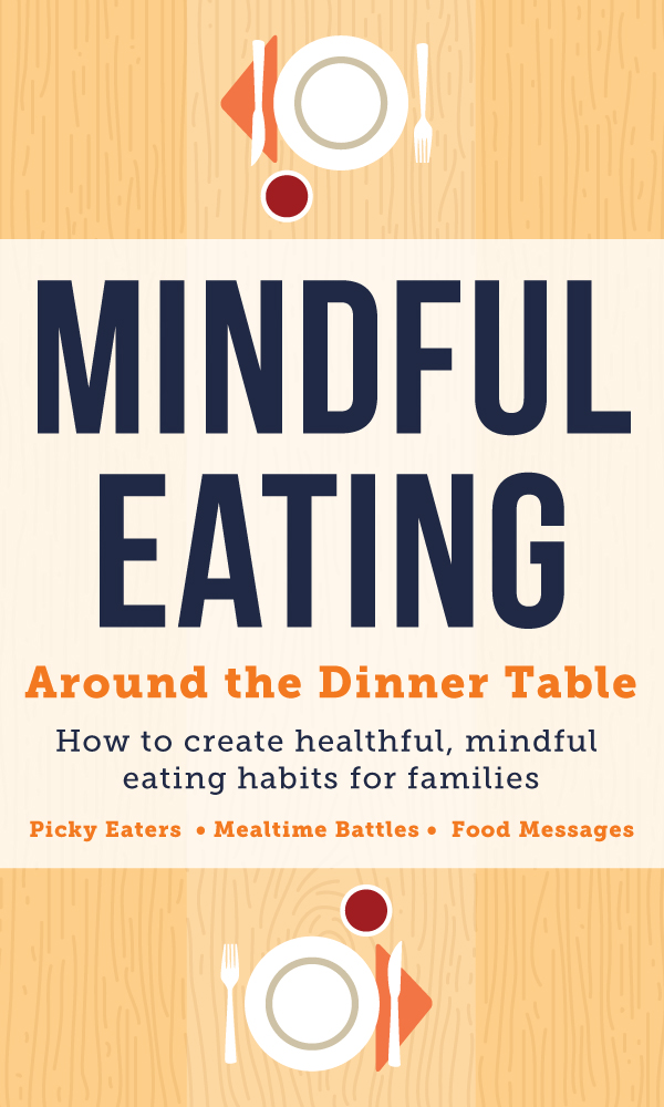 Mindful Eating Around the Dinner Table